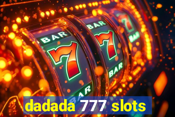 dadada 777 slots